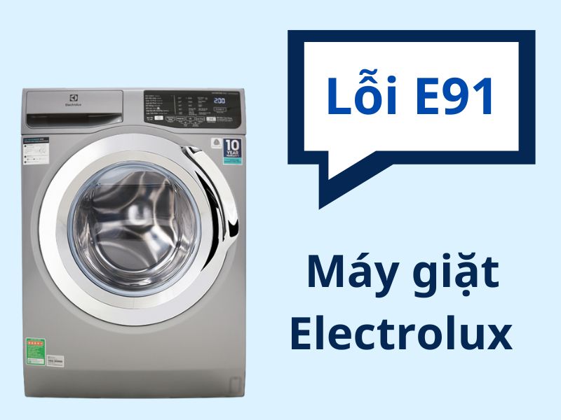 Cách xử lý máy giặt Electrolux báo lỗi E91