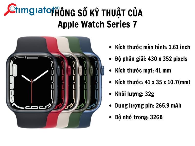 Thông số kỹ thuật của sản phẩm Apple Watch Series 7 có một số cải tiến so với đời trước.