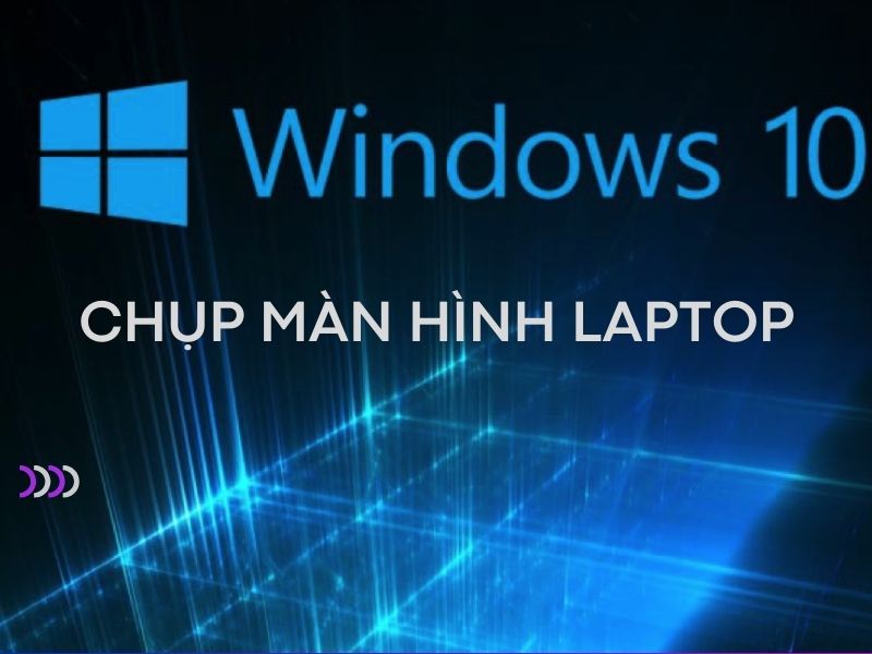 cach chup man hinh laptop wwi 10 1